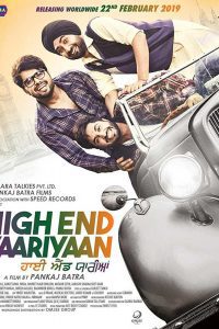 High End Yaariyaan (2019) Punjabi Full Movie WebRip 480p [320MB] | 720p [1GB] | 1080p [4GB] Download