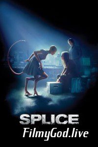 18+ Splice (2009) Hindi Dubbed Hindi-English (Dual Audio) 480p | 720p | 1080p Download