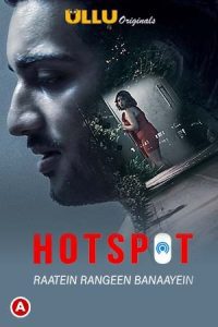 Download [18+] Raatein Rangeen Banaayein – Hotspot (2021) S01 Hindi Ullu WEB Series