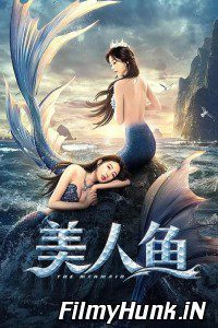 Download The Mermaid (2021) Hindi Dubbed Dual Audio (Hindi-Chinese) 480p | 720p | 1080p