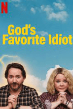 God’s Favorite Idiot (Season 1) Dual Audio [Hindi-English] Netflix Web Series