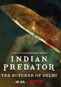 Indian Predator: The Butcher Of Delhi (2022)Netflix Original  Season 1 Hindi Download 480p 720p WEB-DL