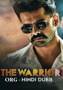 The Warriorr (2022) WEB-DL [ORG Hindi Dubbed] Full Movie Download 480p 720p 1080p