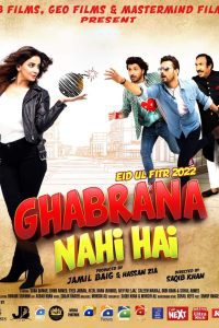 Ghabrana Nahi Hai (2022) Urdu Full Movie Download WEB-DL 480p 720p 1080p