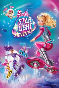 Barbie Star Light Adventure (2016) Hindi Dubbed Full Movie Download Dual Audio {Hindi-English} 480p 720p 1080p