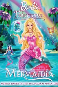 Barbie Fairytopia: Mermaidia (2006) Hindi Dubbed Full Movie Dual Audio Download {Hindi-English} 480p 720p 1080p