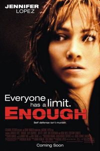 Enough (2002) Hindi Dubbed Full Movie Download 480p 720p 1080p