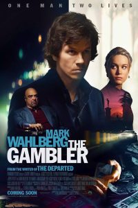 The Gambler (2014) Hindi Dubbed Full Movie Dual Audio Download {Hindi-English} 480p 720p 1080p