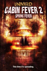 Cabin Fever 2: Spring Fever (2009) Full Movie Dual Audio {Hindi-English} 480p 720p 1080p Download