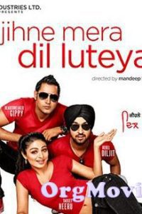 Jihne Mera Dil Luteya (2011) Punjabi ZEE5 HDRip Full Movie 480p 720p 1080p