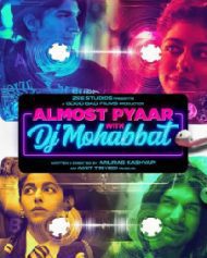 Almost Pyaar with DJ Mohabbat 2023 Movie PDVD Rip 480p 720p 1080p Flmyhunk