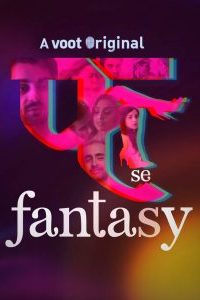 [18+] Fuh se Fantasy (Season 1 – 2) [S02E26 – Added] JioCinema Original Hindi WEB Series 480p 720p 1080p