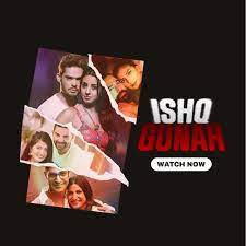 Ishq Gunah (2024) Hindi Hungama WEB-DL Season 1 Complete Series 480p 720p 1080p