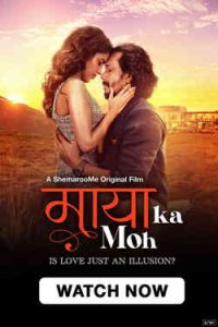 Maaya Ka Moh (2024) Hindi SM WEB-DL Full Movie 480p 720p 1080p