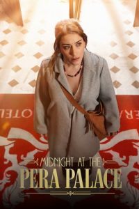 Download Midnight at the Pera Palace (2024) S02 Dual Audio [Hindi-English] Netflix WEB-DL Complete Series  480p 720p 1080p