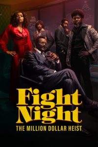 Download Fight Night The Million Dollar Heist (2024) S01 Dual Audio [Hindi-English] JC WEB-DL Complete Series 480p 720p 1080p