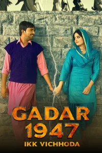 Gadar 1947 Ki Vichhoda (2024) CHTV Punjabi Full Movie 480p 720p 1080p