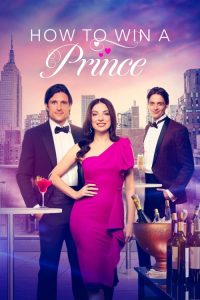 Download  How to Win a Prince (2023) WEB-DL Dual Audio {Hindi-English} Full Movie 480p 720p 1080p